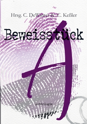 Beweisstück A. Eine a_sexuelle Anthologie (German Edition)