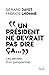 "Un président ne devrait pas dire ça..."