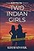 Two Indian Girls (The Kanke Killings Trilogy #1)