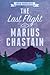 The Last Flight of Marius Chastain: A Starian Tale (Starian Cycle)