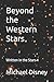 Beyond the Western Stars by Michael Disney
