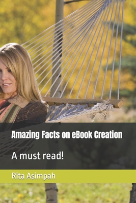 Amazing Facts on eBook Creation: A must read!