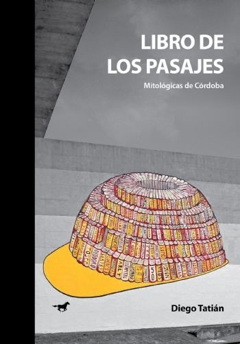El libro de los pasajes: mitológicas de Córdoba