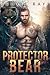 Protector Bear (Bears Of Forest Heights #2)