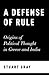 A Defense of Rule: Origins ...