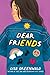 Dear Friends: A Contemporary Middle Grade Novel About Friendship, Middle School, and Winning Back Your BFF for Kids (Ages 8-12)