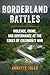 Borderland Battles: Violenc...