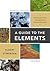 A Guide to the Elements