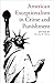 American Exceptionalism in Crime and Punishment