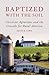 Baptized with the Soil: Chr...