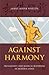 Against Harmony: Progressive and Radical Buddhism in Modern Japan