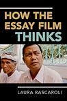 How the Essay Film Thinks