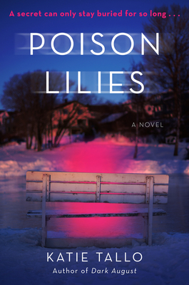 Poison Lilies: A Riveting Sequel about Dark Secrets, Deadly Consequences, and an Unstoppable Female Investigator in the Heart of Ottawa