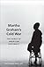 Martha Graham's Cold War: T...