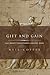 Gift and Gain: How Money Transformed Ancient Rome (Classical Culture and Society)