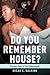 Do You Remember House?: Chicago's Queer of Color Undergrounds