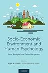 Socio-Economic Environment and Human Psychology: Social, Ecological, and Cultural Perspectives