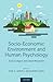 Socio-Economic Environment and Human Psychology by Ayşe K. Üskül