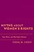 Myths about Women's Rights: How, Where, and Why Rights Advance