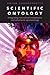 Scientific Ontology: Integr...