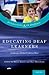 Educating Deaf Learners: Creating a Global Evidence Base (Perspectives on Deafness)