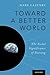 Toward a Better World by Mark Lazenby