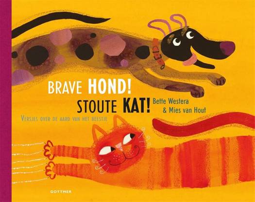Brave hond! Stoute kat! (Hardcover)
