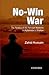 No-Win War: The Paradox of ...