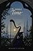 The Melody of Time: Music and Temporality in the Romantic Era