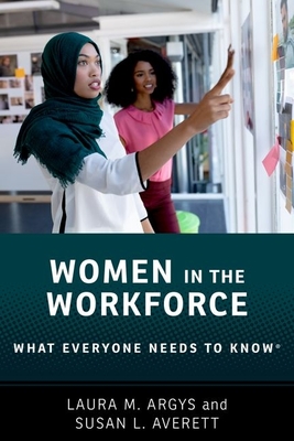 Women in the Workforce: What Everyone Needs to Know® (Paperback)