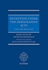 Detention under the Immigration Acts: Law and Practice Detention under the Immigration Acts: Law and Practice