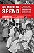 No More to Spend: Neglect and the Construction of Scarcity in Malawi's History of Health Care