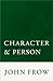 Character and Person by John Frow