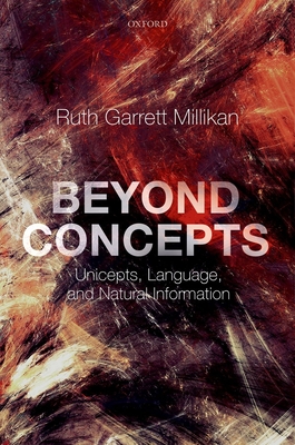 Beyond Concepts: Unicepts, Language, and Natural Information (Hardcover)