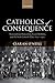 Catholics of Consequence: Transnational Education, Social Mobility, and the Irish Catholic Elite 1850-1900