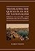 Translating the Qur'an in an Age of Nationalism: Print Culture and Modern Islam in Turkey (Qur'anic Studies Series)