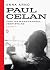 Tam, za kasztanami, jest świat. Paul Celan. Biografia