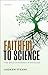 Faithful to Science by Andrew M. Steane