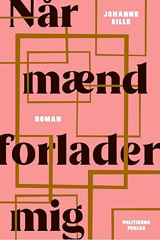 Når mænd forlader mig