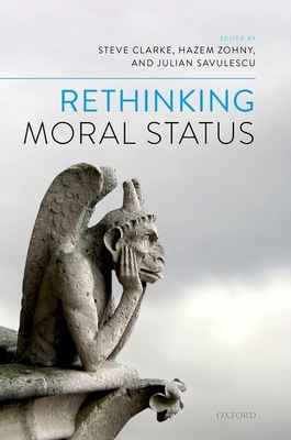 Rethinking Moral Status (Hardcover)