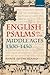 English Psalms in the Middle Ages, 1300-1450