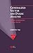 Generalized Vector and Dyadic Analysis: Applied Mathematics in Field Theory (IEEE/OUP Series on Electromagnetic Wave Theory)