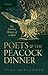 Poets and the Peacock Dinner: The Literary History of a Meal