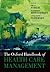 The Oxford Handbook of Health Care Management