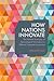 How Nations Innovate: The Political Economy of Technological Innovation in Affluent Capitalist Economies