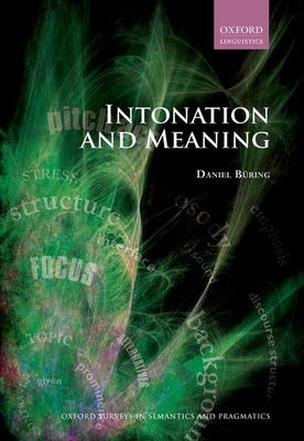 INTONATION & MEANING OSSP PAPER (Oxford Surveys in Semantics and Pragmatics)