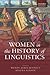 Women in the History of Linguistics