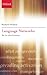 Language Networks: The New Word Grammar (Oxford Linguistics)