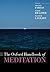 The Oxford Handbook of Meditation (Oxford Library of Psychology)