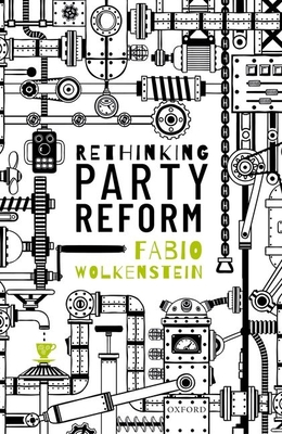 Rethinking Party Reform (Hardcover)